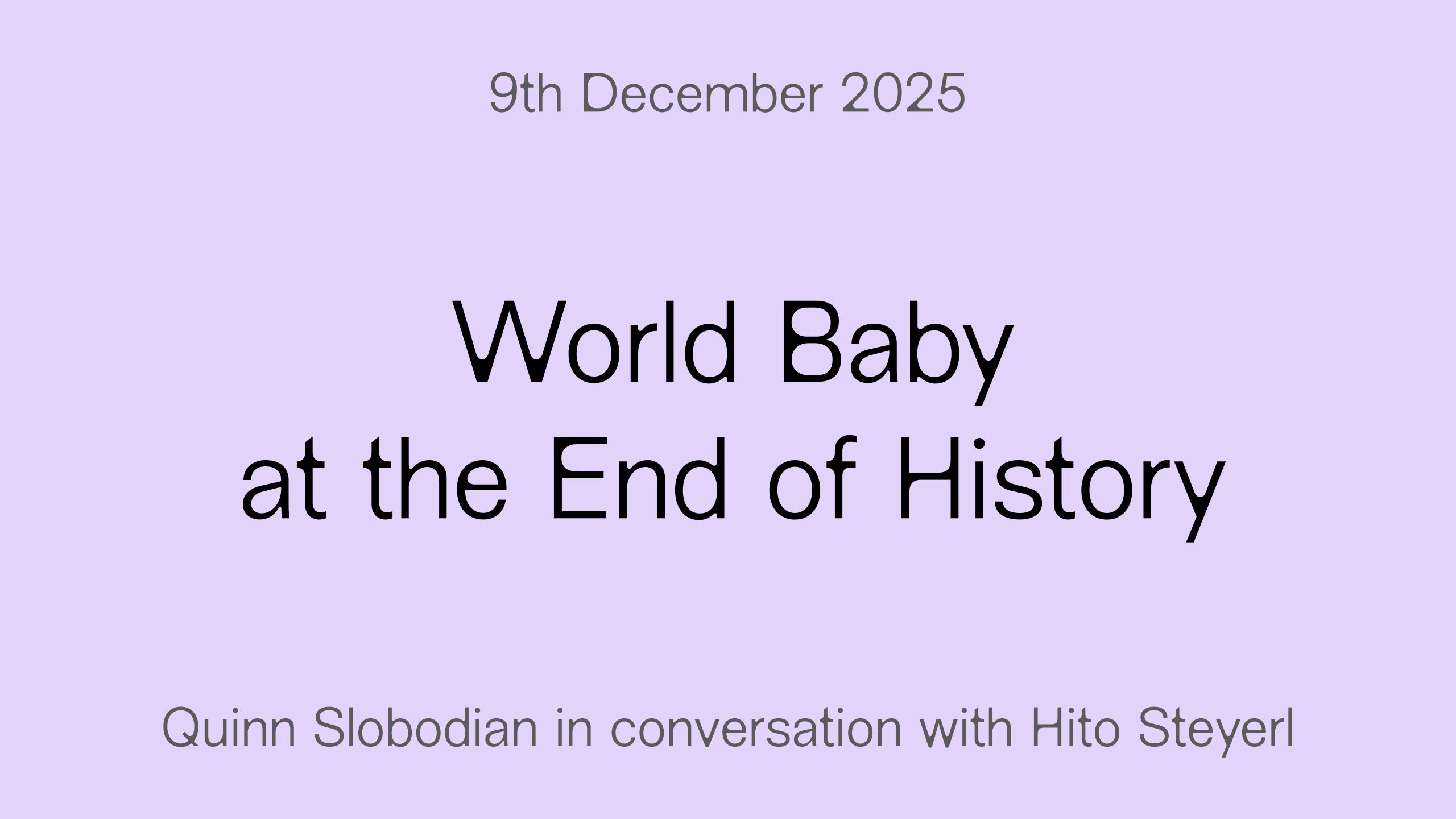 World Baby at the End of History